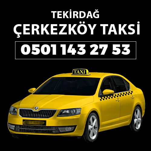 Çerkezköy Taksi
